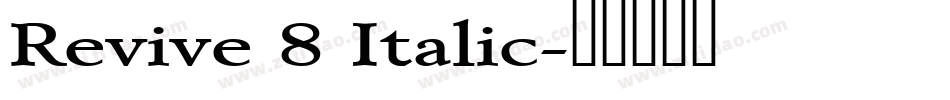 Revive 8 Italic字体转换